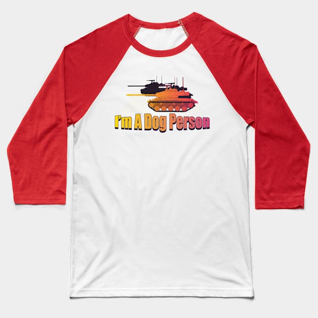 I'm a dog person synthwave edition. M41 Walker Bulldog Baseball T-Shirt by FAawRay